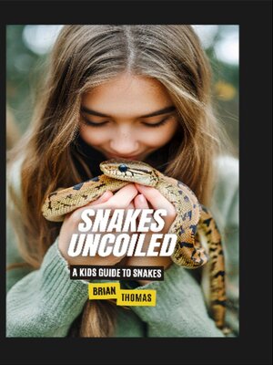 cover image of Snakes Uncoiled